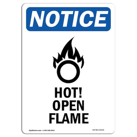OSHA Notice Sign, Hot! Open Flame With Symbol, 5in X 3.5in Decal, 10PK